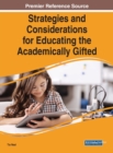 Image for Strategies and Considerations for Educating the Academically Gifted