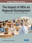 Image for The impact of HEIs on regional development  : facts and practices of collaborative work with SMEs