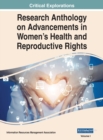 Image for Research Anthology on Advancements in Women&#39;s Health and Reproductive Rights, VOL 1