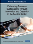 Image for Embracing Business Sustainability Through Innovation and Creativity in the Service Sector