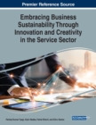 Image for Embracing Business Sustainability Through Innovation and Creativity in the Service Sector
