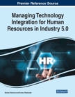 Image for Managing Technology Integration for Human Resources in Industry 5.0