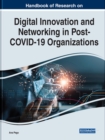 Image for Handbook of Research on Digital Innovation and Networking in Post-COVID-19 Organizations