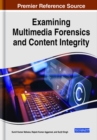 Image for Handbook of Research on Examining Multimedia Forensics and Content Integrity