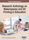 Image for Research Anthology on Makerspaces and 3D Printing in Education, VOL 1