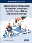 Image for Socio-Economic Disparities, Vulnerable Communities, and the Future of Work and Entrepreneurship
