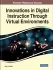 Image for Innovations in Digital Instruction Through Virtual Environments