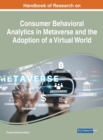 Image for Consumer behavioral analytics in metaverse and the adoption of virtual world
