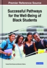 Image for Successful Pathways for the Well-Being of Black Students