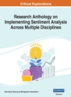 Image for Research Anthology on Implementing Sentiment Analysis Across Multiple Disciplines, VOL 1