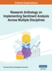 Image for Research Anthology on Implementing Sentiment Analysis Across Multiple Disciplines, VOL 4