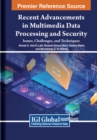 Image for Recent Advancements in Multimedia Data Processing and Security