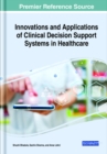 Image for Innovations and Applications of Clinical Decision Support Systems in Healthcare
