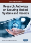Image for Research Anthology on Securing Medical Systems and Records, VOL 1