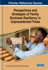 Image for Perspectives and Strategies of Family Business Resiliency in Unprecedented Times