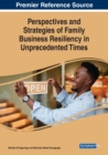 Image for Perspectives and Strategies of Family Business Resiliency in Unprecedented Times