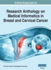Image for Research Anthology on Medical Informatics in Breast and Cervical Cancer, VOL 1