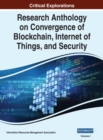 Image for Research Anthology on Convergence of Blockchain, Internet of Things, and Security, VOL 1