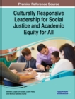 Image for Culturally Responsive Leadership for Academic and Social Equity and Justice in Schools