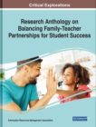 Image for Research Anthology on Balancing Family-Teacher Partnerships for Student Success