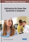 Image for Addressing the Queen Bee Syndrome in Academia