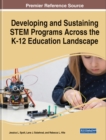 Image for Developing and Sustaining STEM Programs Across the K-12 Education Landscape