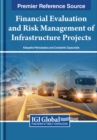 Image for Financial Evaluation and Risk Management of Infrastructure Projects