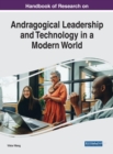 Image for Handbook of Research on Andragogical Leadership and Technology in a Modern World