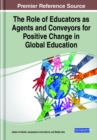Image for The Role of Educators as Agents and Conveyors for Positive Change in Global Education