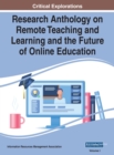 Image for Research Anthology on Remote Teaching and Learning and the Future of Online Education, VOL 1