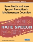 Image for News Media and Hate Speech Promotion in Mediterranean Countries