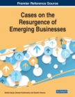 Image for Cases on the Resurgence of Emerging Businesses