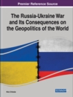 Image for The Russia-Ukraine War and Its Consequences on the Geopolitics of the World