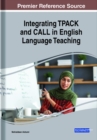 Image for English Language Teacher Education, TPACK, and the Knowledge Base For CALL Integration Across the Arab World