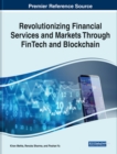 Image for Revolutionizing Financial Services and Markets Through FinTech and Blockchain