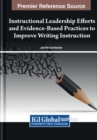 Image for Instructional Leadership Efforts and Evidence-Based Practices to Improve Writing Instruction