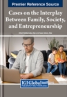 Image for Cases on the Interplay Between Family, Society, and Entrepreneurship