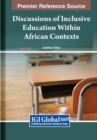Image for Discussions of Inclusive Education Within African Contexts