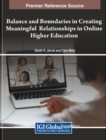 Image for Balance and Boundaries in Creating Meaningful Relationships in Online Higher Education