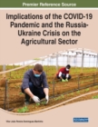 Image for Implications of the COVID-19 Pandemic and the Russia-Ukraine Crisis on the Agricultural Sector