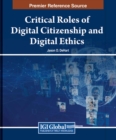 Image for Critical Roles of Digital Citizenship and Digital Ethics