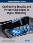 Image for Confronting Security and Privacy Challenges in Digital Marketing