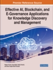 Image for Effective AI, Blockchain, and E-Governance Applications for Knowledge Discovery and Management