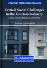 Image for Critical Social Challenges in the Tourism Industry : Labor, Commodification, and Drugs