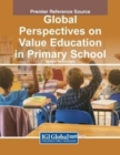 Image for Global Perspectives on Value Education in Primary School