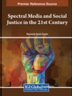 Image for Spectral Media and Social Justice in the 21st Century