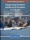 Image for Supporting Students&#39; Intellectual Freedom in Schools : The Right to Read