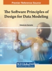 Image for The Software Principles of Design for Data Modeling