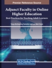 Image for Adjunct Faculty in Online Higher Education : Best Practices for Teaching Adult Learners
