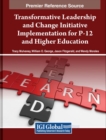 Image for Transformative Leadership and Change Initiative Implementation for P-12 and Higher Education